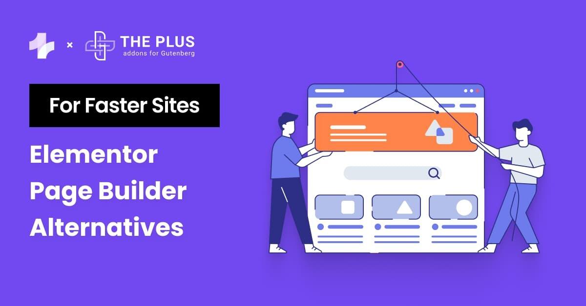 5 Best Elementor Page Builder Alternatives