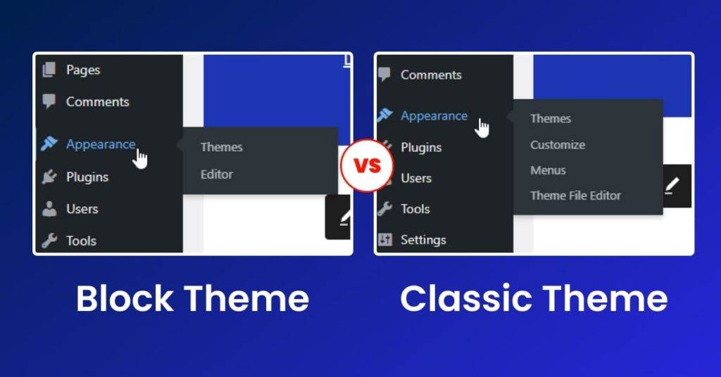 Block theme VS Classic Theme