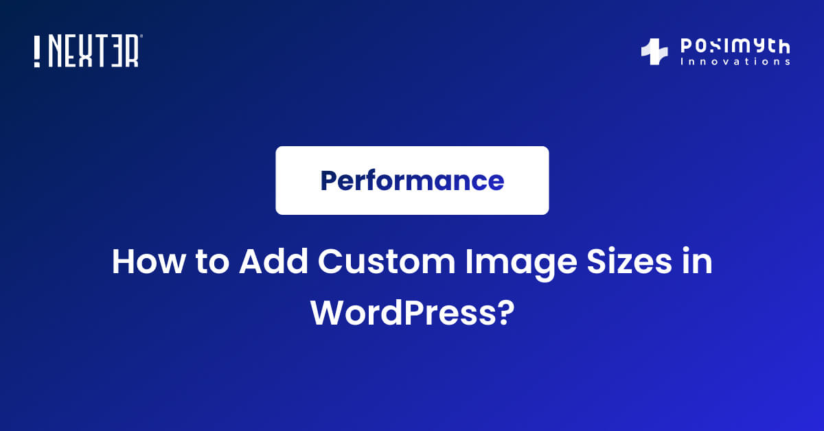 How To Add Custom Image Sizes In WordPress Nexter WordPress Theme