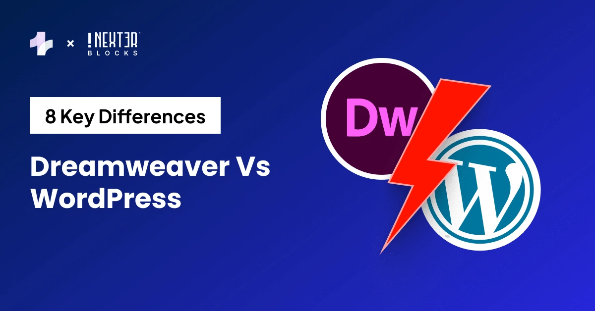 Dreamweaver vs WordPress - Dreamweaver vs WordPress [8 Key Differences]