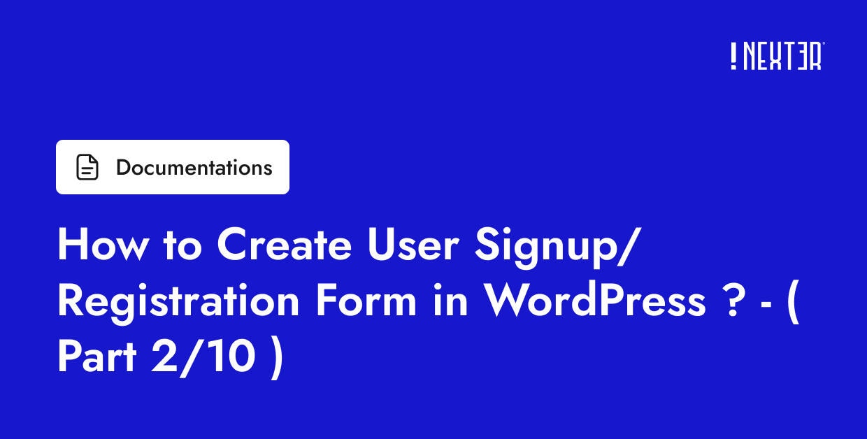 How to Create User Signup/Registration Form in WordPress ? - ( Part 2/ ...