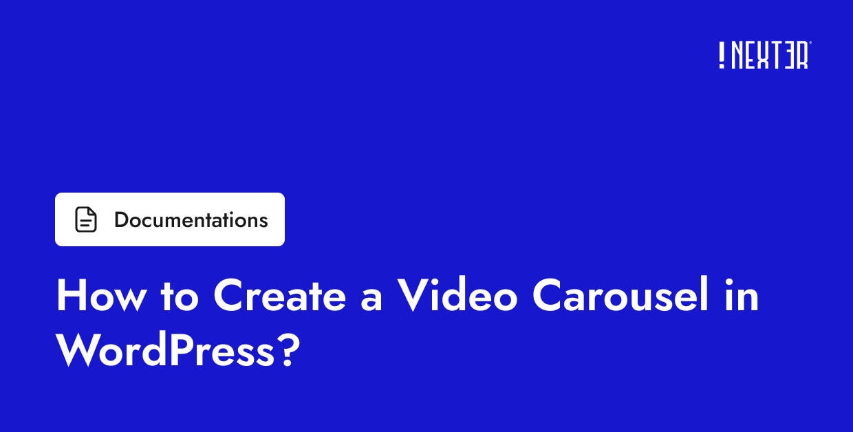 How to Create a Video Carousel in WordPress? | Nexter Blocks