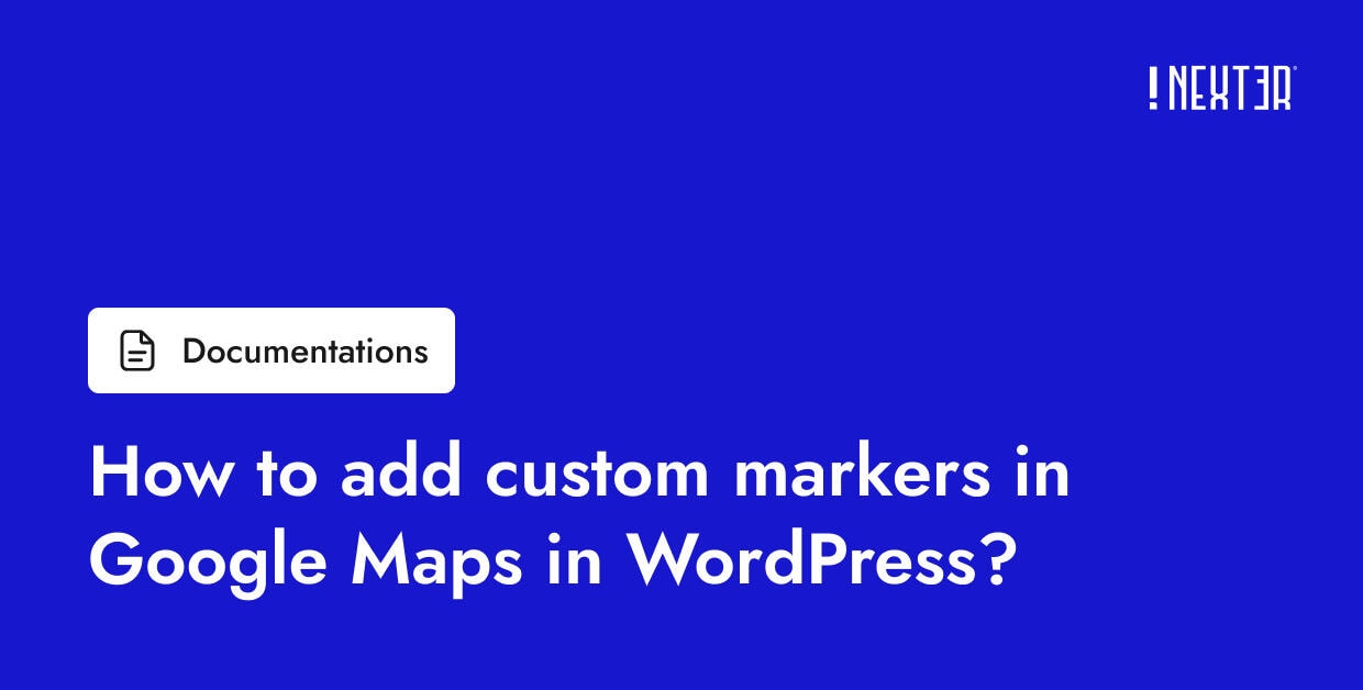 How to add custom markers in Google Maps in WordPress?