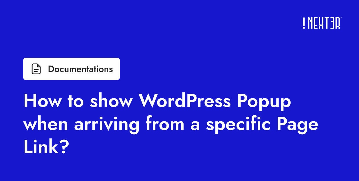 How to show WordPress Popup when arriving from a specific Page Link?