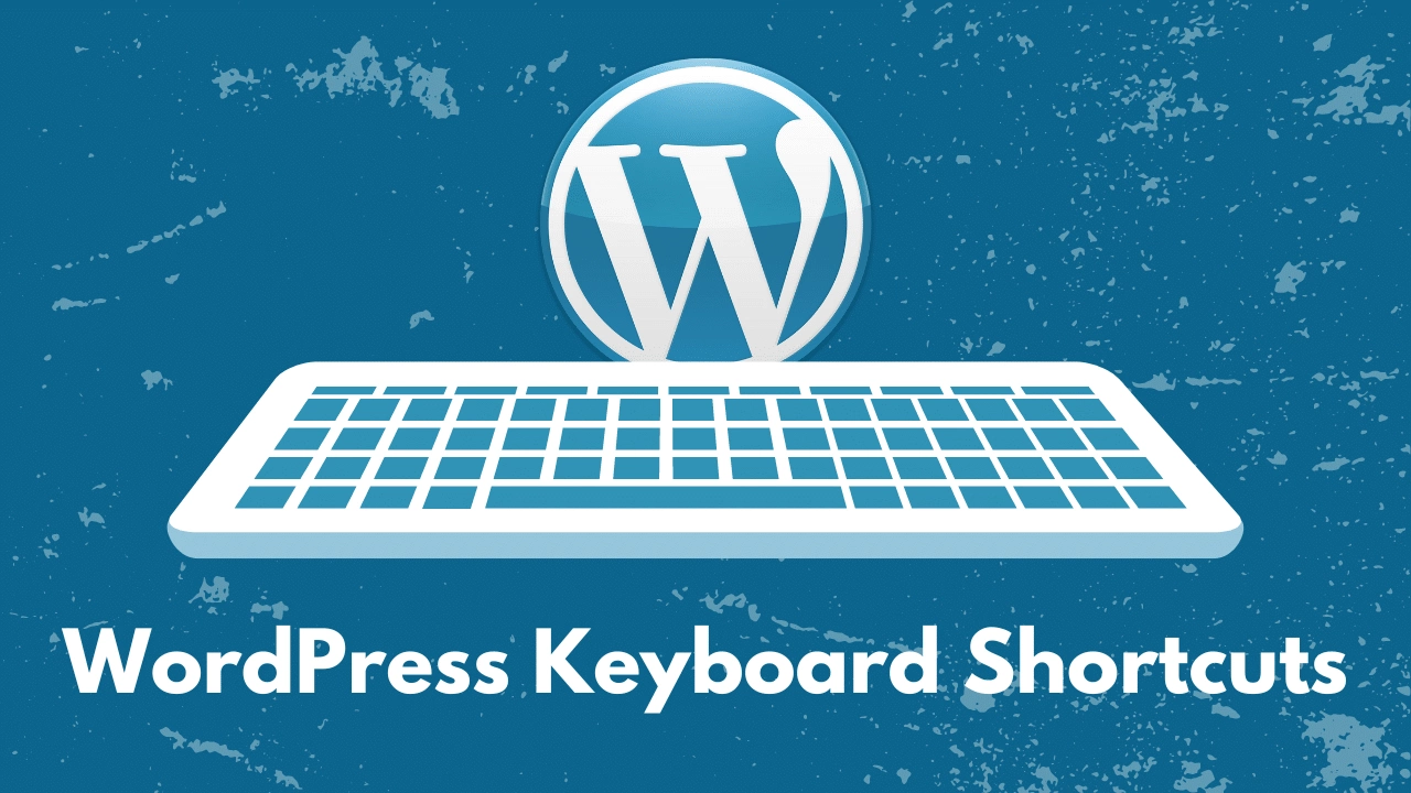 WordPress Keyboard Shortcuts