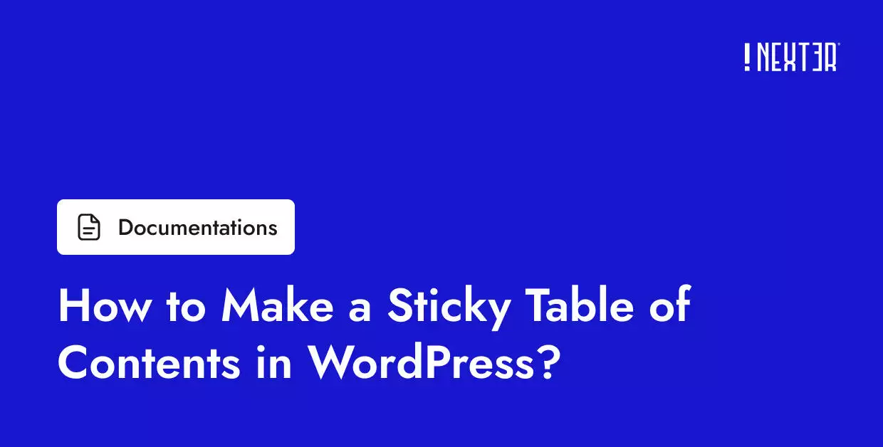 Sticky table of contents in WordPress that follows the reader down the page