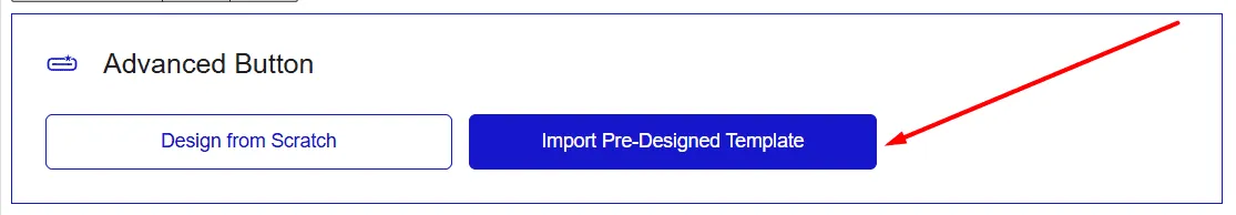 advanced button import pre designed template