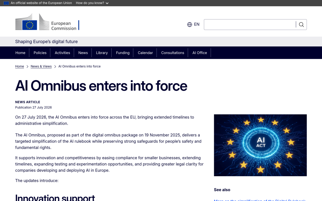 European Commission announcement that the AI Omnibus entered into force on 27 July 2026